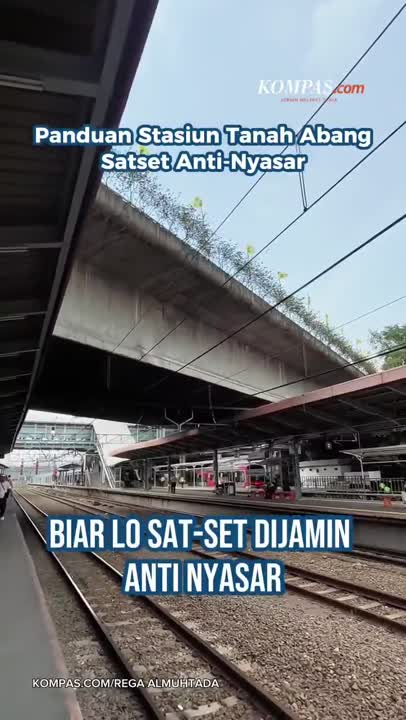 Panduan Stasiun Tanah Abang Satset Anti Nyasar