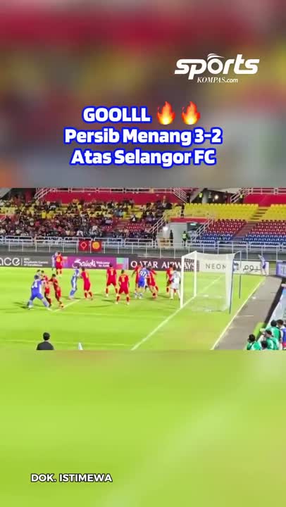 Persib Menang 3-2 Atas Selangor FC