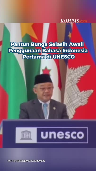 Pantun Bunga Selasih Awali Penggunaan Bahasa Indonesia Pertama Di UNESCO