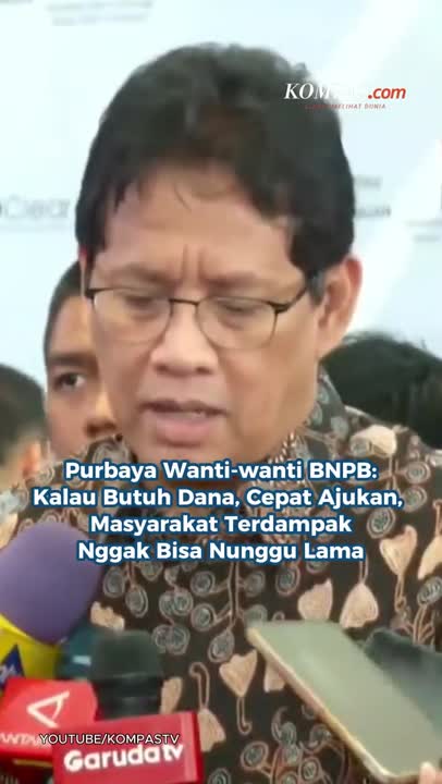 Purbaya Wanti-wanti BNPB: Kalau Butuh Dana, Cepat Ajukan, Masyarakat Terdampak Nggak Bisa Nunggu Lam