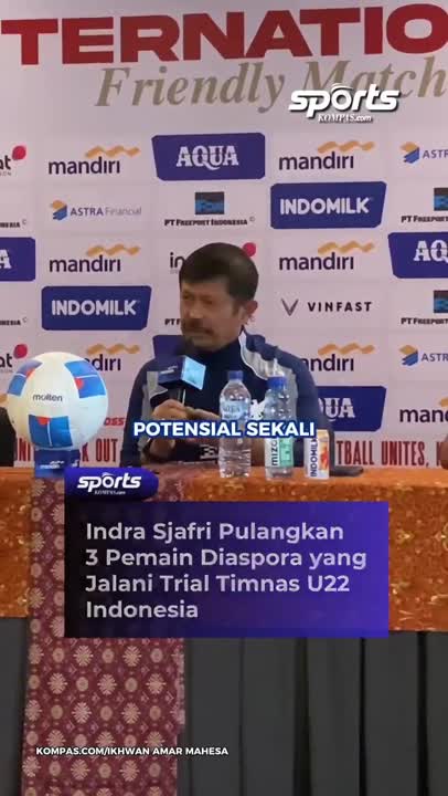 INDRA SJAFRI PULANGKAN 3 PEMAIN DIASPORA YANG JALANI TRIAL TIMNAS U22 INDONESIA