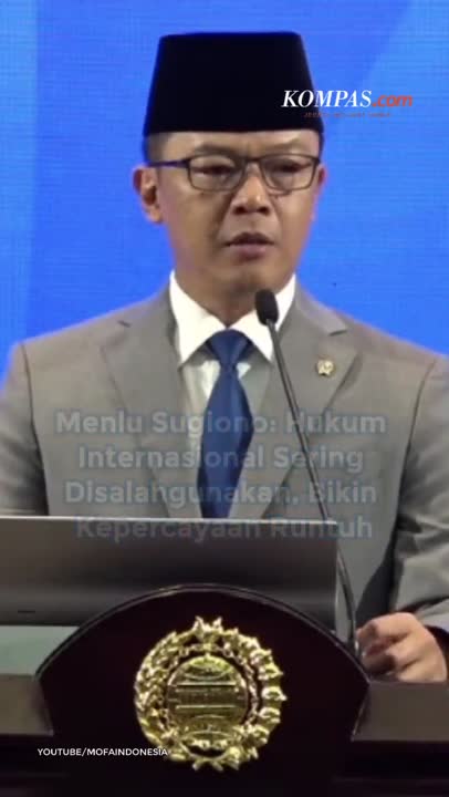 Menlu Sugiono: Hukum Internasional Sering Disalahgunakan, Bikin Kepercayaan Runtuh