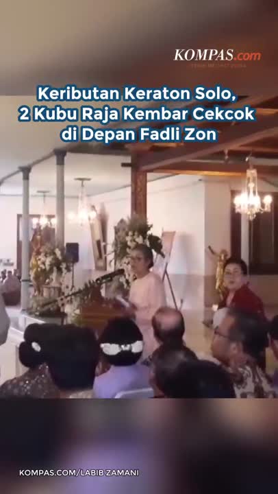 Keributan Keraton Solo, 2 Kubu Raja Kembar Cekcok Di Depan Fadli Zon
