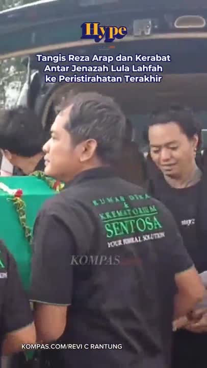 Tangis Reza Arap dan Kerabat Antar Jenazah Lula Lahfah ke Peristirahatan Terakhir
