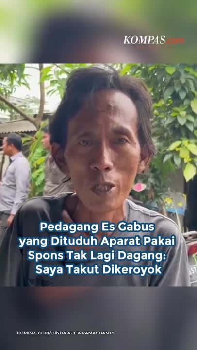 Pedagang Es Gabus yang Dituduh Aparat Pakai Spons Tak Lagi Dagang: Saya Takut Dikeroyok