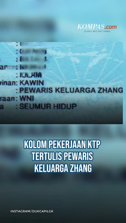 Viral Kolom Pekerjaan KTP Bertuliskan “Pewaris Keluarga Zhang”, Kok Bisa?