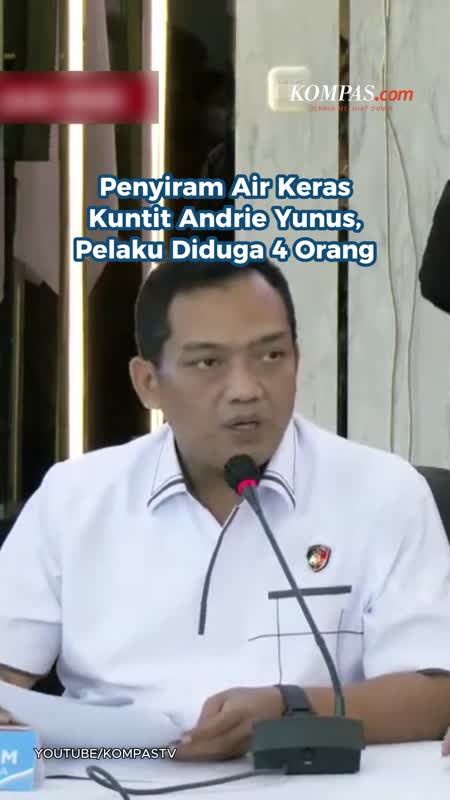 Penyiram Air Keras Kuntit Andrie Yunus, Pelaku Diduga 4 Orang