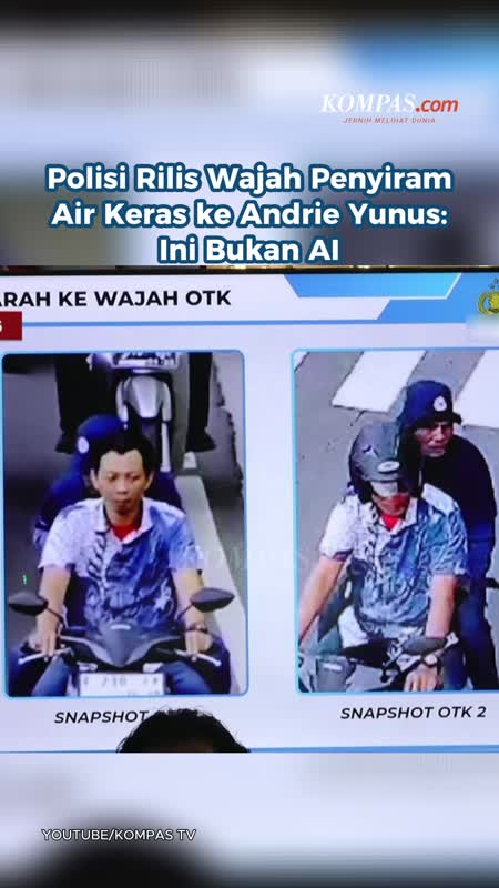 Polisi Rilis Wajah Penyiram Air Keras Ke Andrie Yunus: Ini Bukan AI