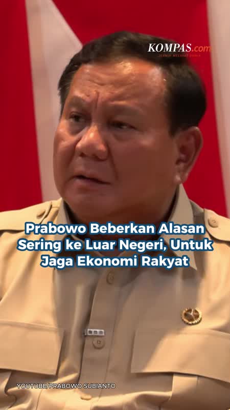 Prabowo Beberkan Alasan Sering Ke Luar Negeri, Untuk Jaga Ekonomi Rakyat