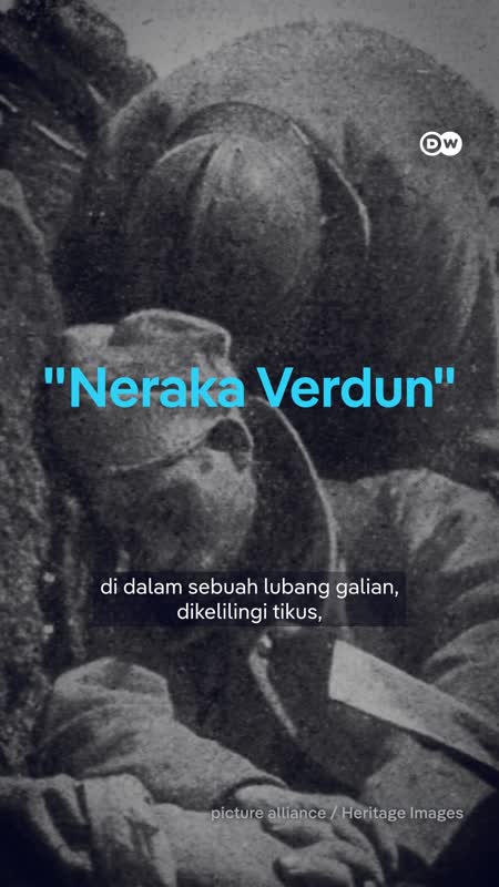 Neraka Verdun: Pertempuran Era PD I yang Dijuluki “Penggiling Darah”