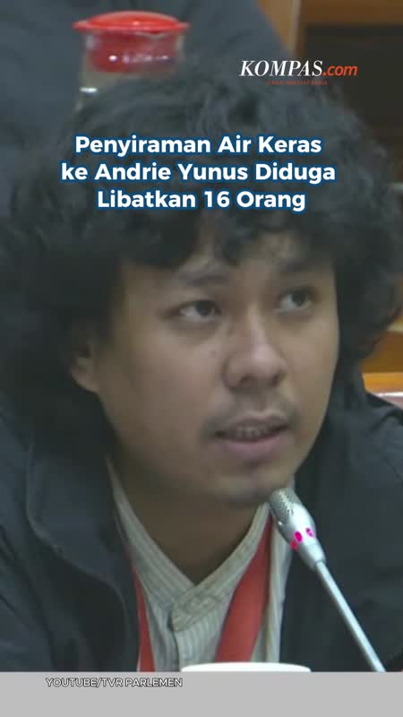 Penyiraman Air Keras ke Andrie Yunus Diduga Libatkan 16 Orang