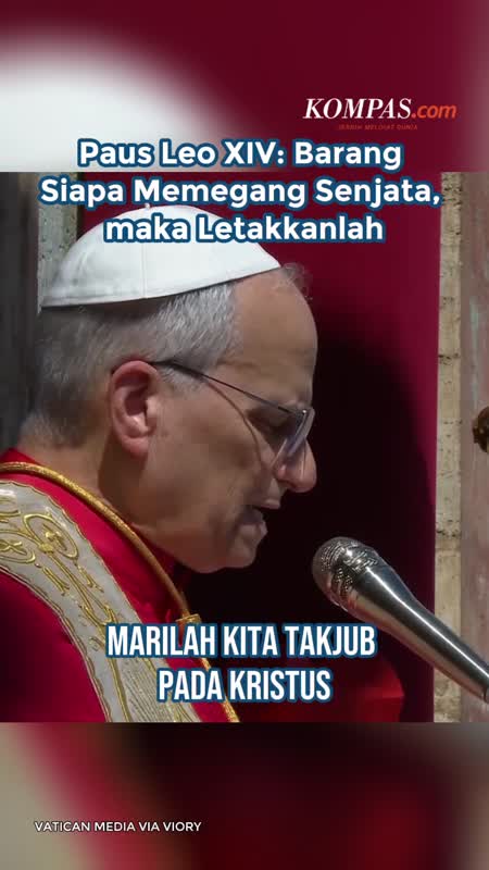 Paus Leo XIV: Barang Siapa Memegang Senjata, Maka Letakkanlah