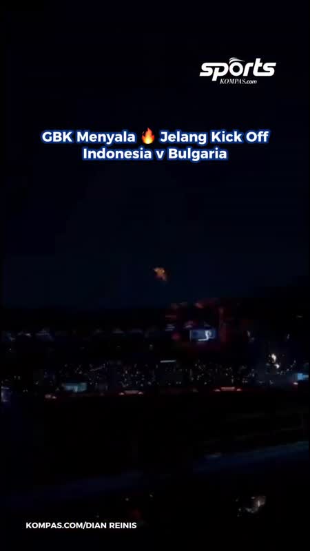 GBK Menyala Jelang Kick Off Indonesia Vs Bulgaria