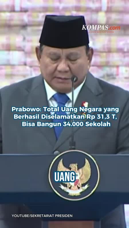 Prabowo: Total Uang Negara Yang Berhasil Diselamatkan Rp 31,3 T, Bisa Bangun 34.000 Sekolah