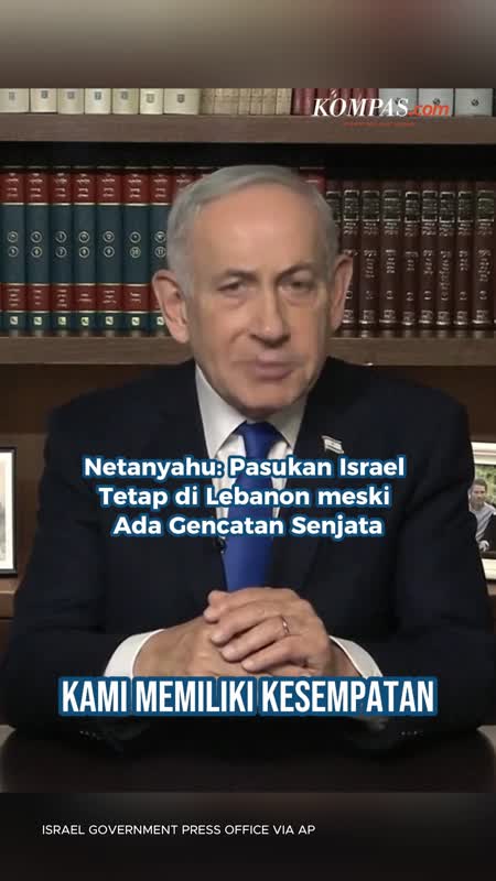 Netanyahu: Pasukan Israel Tetap di Lebanon meski Ada Gencatan Senjata
