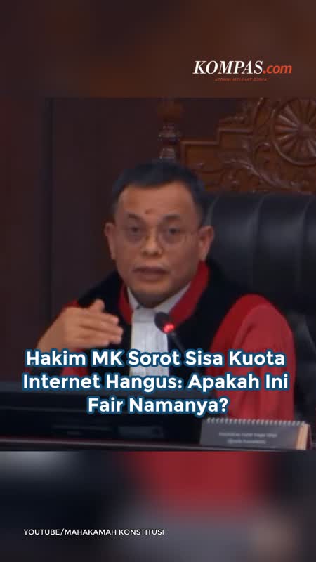 Hakim MK Sorot Sisa Kuota Internet Hangus: Apakah Ini Fair Namanya?
