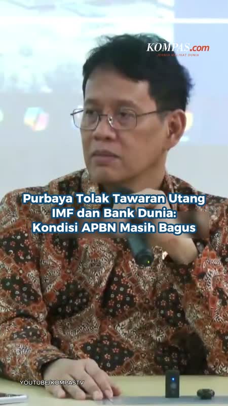 Purbaya Tolak Tawaran Utang IMF Dan Bank Dunia: Kondisi APBN Masih Bagus