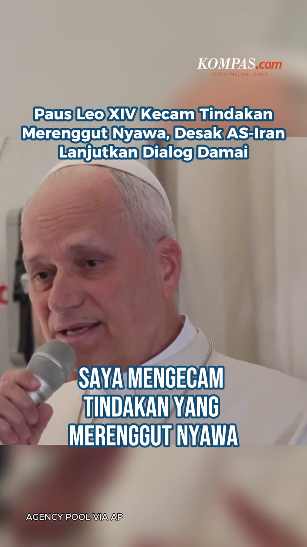 Paus Leo XIV Kecam Tindakan Merenggut Nyawa, Desak AS-Iran Lanjutkan Dialog Damai