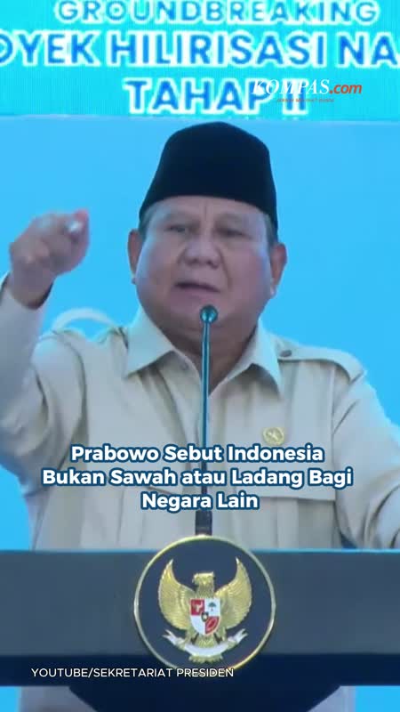 Prabowo Sebut Indonesia Bukan Sawah atau Ladang Bagi Negara Lain