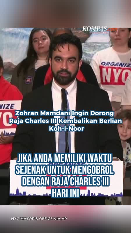 Zohran Mamdani Ingin Dorong Raja Charles III Kembalikan Berlian Koh-i-Noor