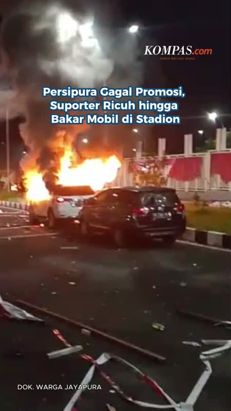 Persipura Gagal Promosi, Suporter Ricuh hingga Bakar Mobil di Stadion