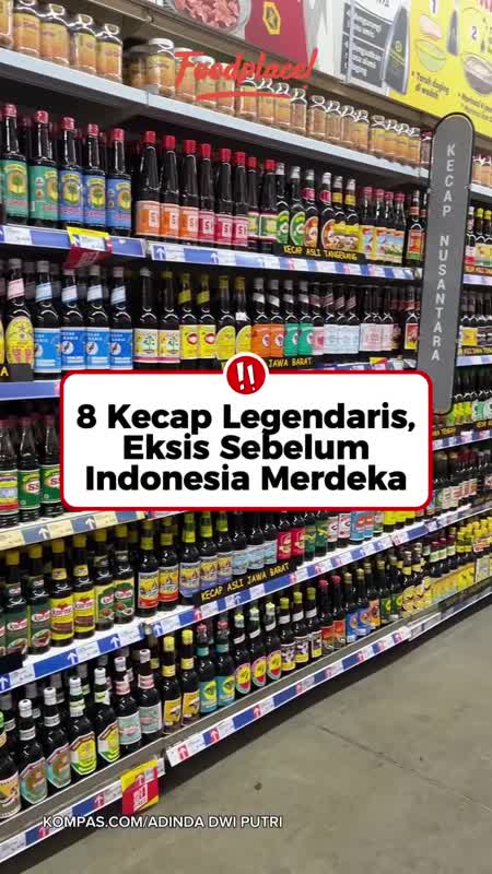 8 Kecap Legendaris, Eksis Sebelum Indonesia Merdeka