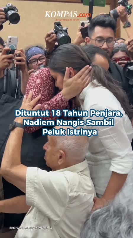 Dituntut 18 Tahun Penjara, Nadiem Nangis Sambil Peluk Istrinya