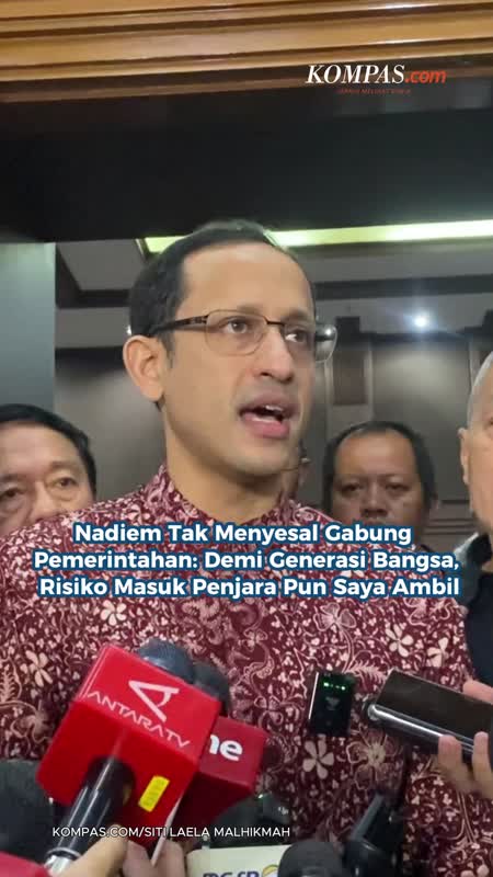Nadiem Tak Menyesal Gabung Pemerintahan: Demi Generasi Bangsa, Risiko Masuk Penjara Pun Saya Ambil
