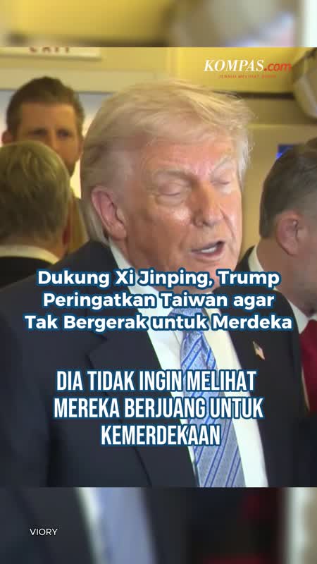 Dukung Xi Jinping, Trump Peringatkan Taiwan Agar Tak Bergerak Untuk Merdeka