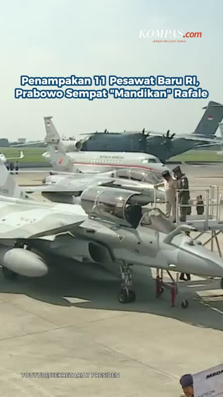 Penampakan 11 Pesawat Baru RI, Prabowo Sempat "Mandikan" Rafale