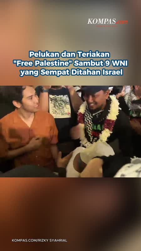 Pelukan dan Teriakan "Free Palestine" Sambut 9 WNI yang Sempat Ditahan Israel
