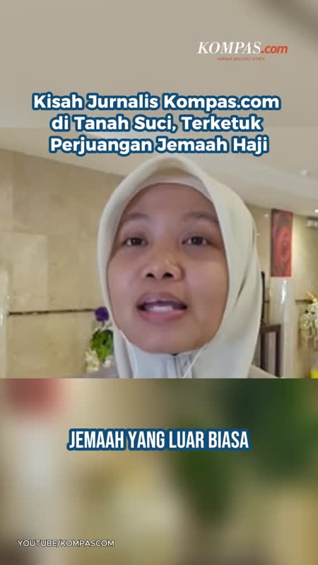 Kisah Jurnalis Kompas.com Di Tanah Suci, Terketuk Perjuangan Jemaah Haji