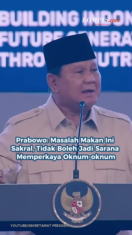 Prabowo: Masalah Makan Ini Sakral, Tidak Boleh Jadi Sarana Memperkaya Oknum-oknum