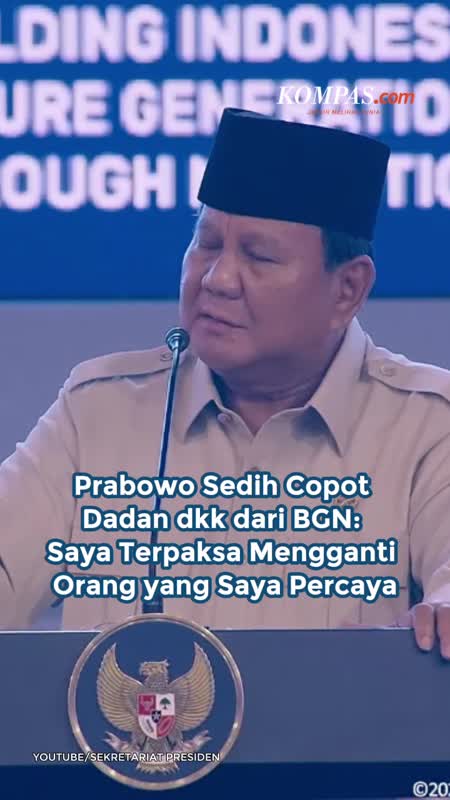 Prabowo Sedih Copot Dadan Dkk Dari BGN: Saya Terpaksa Mengganti Orang Yang Saya Percaya