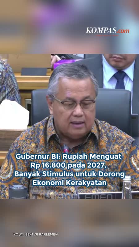 Gubernur BI: Rupiah Menguat Rp 16.800 Pada 2027, Banyak Stimulus Untuk Dorong Ekonomi Kerakyatan
