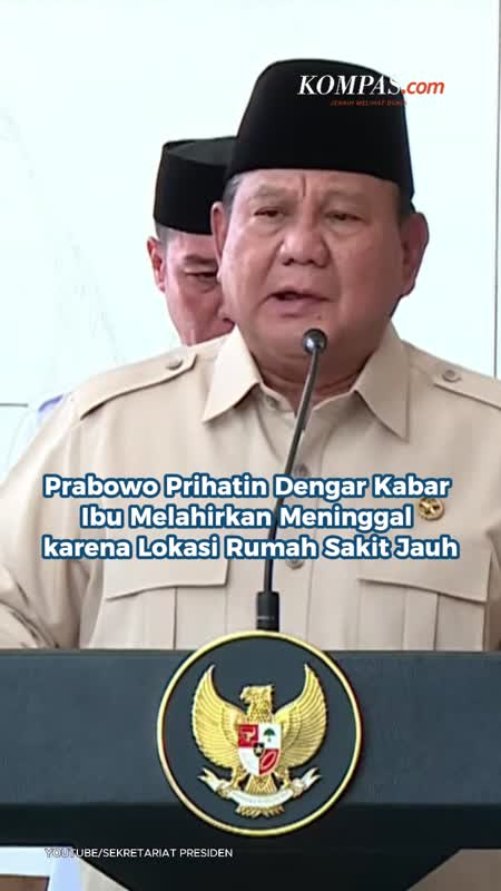 Prabowo Prihatin Dengar Kabar Ibu Melahirkan Meninggal Karena Lokasi Rumah Sakit Jauh