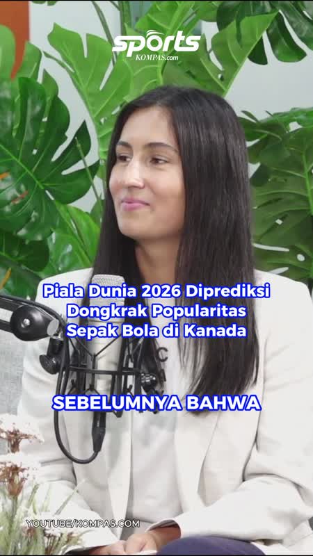 Piala Dunia 2026 Diprediksi Dongkrak Popularitas Sepak Bola di Kanada
