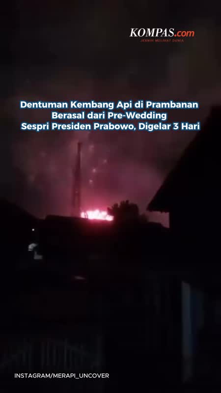 Dentuman Kembang Api Di Prambanan Berasal Dari Pre-Wedding Sespri Presiden Prabowo, Digelar 3 Hari