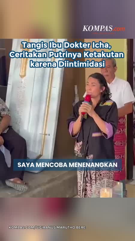 Tangis Ibu Dokter Icha, Ceritakan Putrinya Ketakutan Karena Diintimidasi