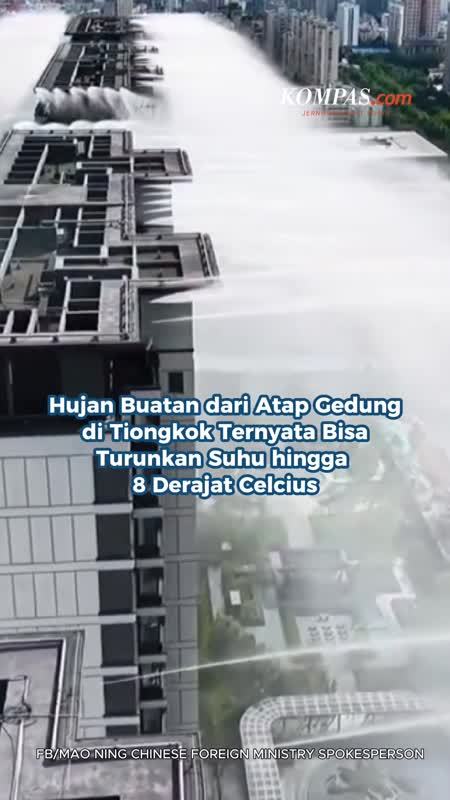 Hujan Buatan Dari Atap Gedung Di Tiongkok Ternyata Bisa Turunkan Suhu Hingga 8 Derajat Celcius