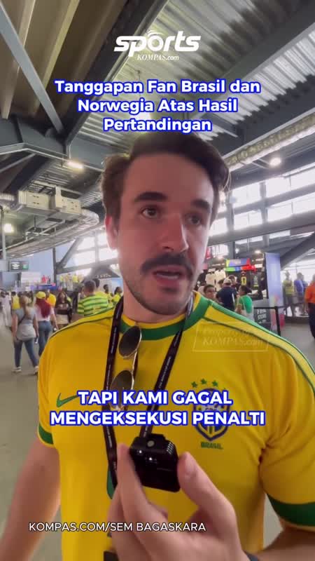 Tanggapan Fan Brasil Dan Norwegia Atas Hasil Pertandingan