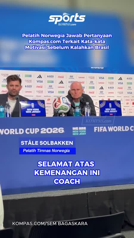 Pelatih Norwegia Jawab Pertanyaan Kompas.com Terkait Kata-kata Motivasi Sebelum Kalahkan Brasil