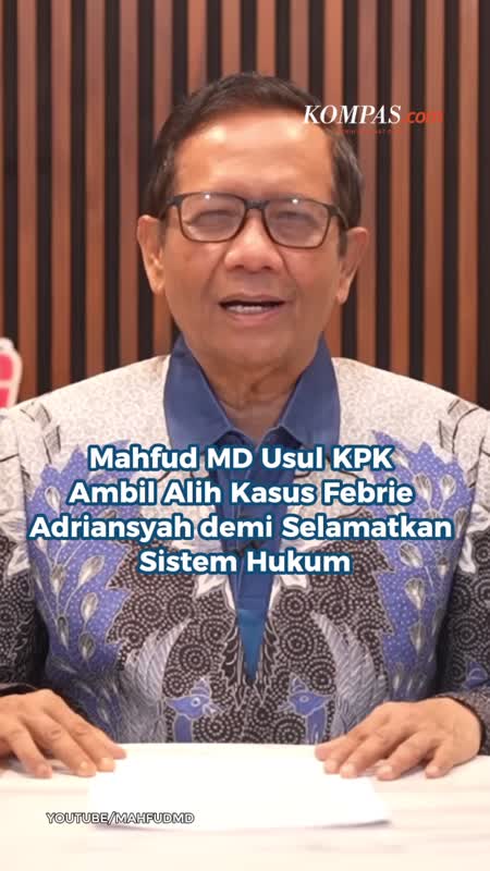 Mahfud MD Usul KPK Ambil Alih Kasus Febrie Adriansyah Demi Selamatkan Sistem Hukum