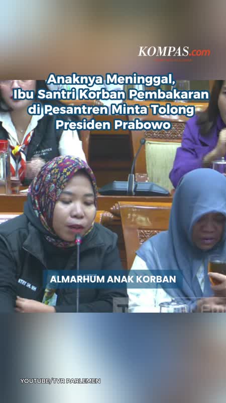 Anaknya Meninggal, Ibu Santri Korban Pembakaran Di Pesantren Minta Tolong Presiden Prabowo