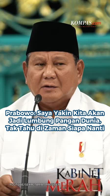 Prabowo: Saya Yakin Kita Akan Jadi Lumbung Pangan Dunia, Tak Tahu Di Zaman Siapa Nanti