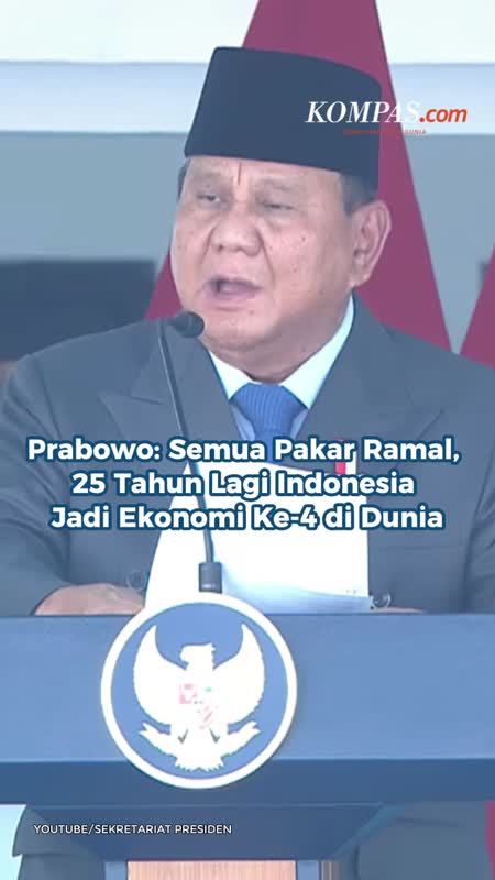 Prabowo: Semua Pakar Ramal, 25 Tahun Lagi Indonesia Jadi Ekonomi Ke-4 di Dunia