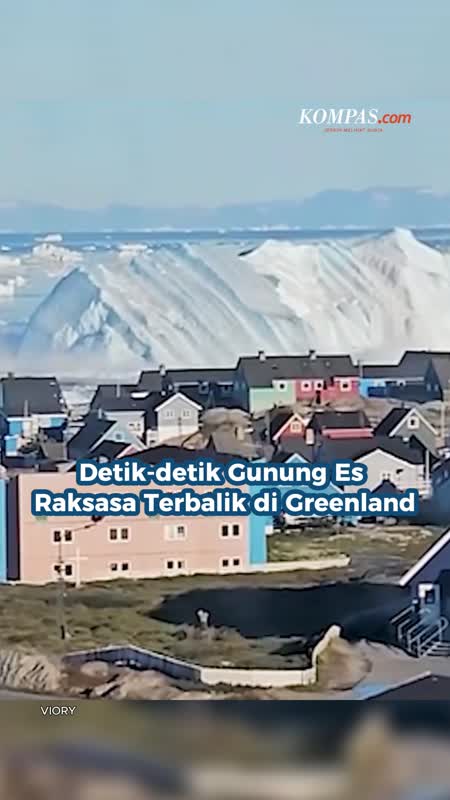 Detik-detik Gunung Es Raksasa Terbalik Di Greenland