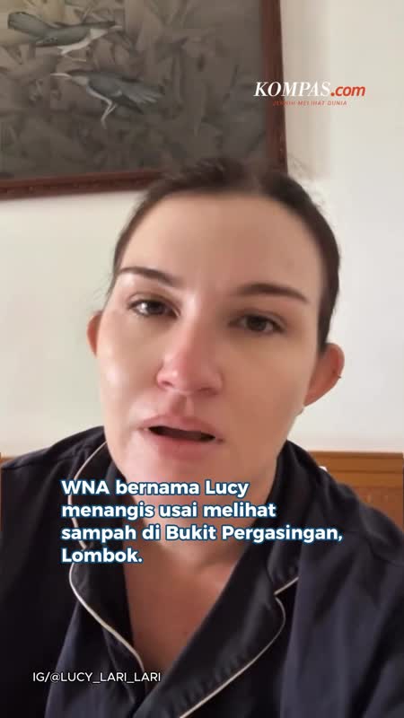Viral Video WNA Nangis Lihat Bukit Pergasingan Lombok Penuh Sampah