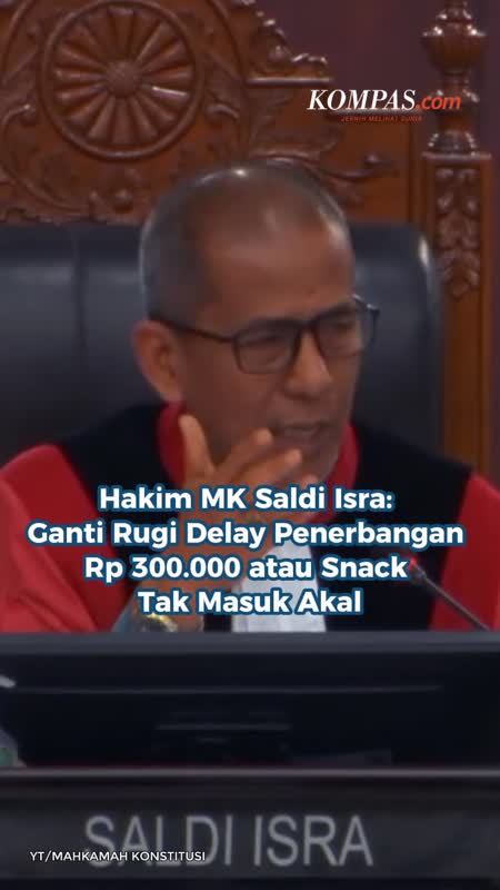 Hakim MK Saldi Isra: Ganti Rugi Delay Penerbangan Rp 300.000 atau Snack Tak Masuk Akal