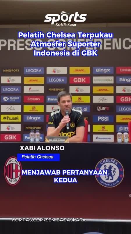 Pelatih Chelsea Terpukau Atmosfer Suporter Indonesia di GBK